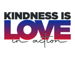 Kindness Is Love In Action Banner