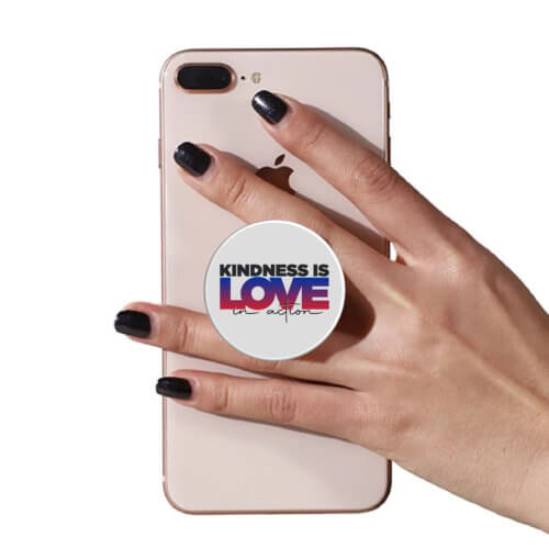 Kindness Is Love In Action PopUp Phone Gripper