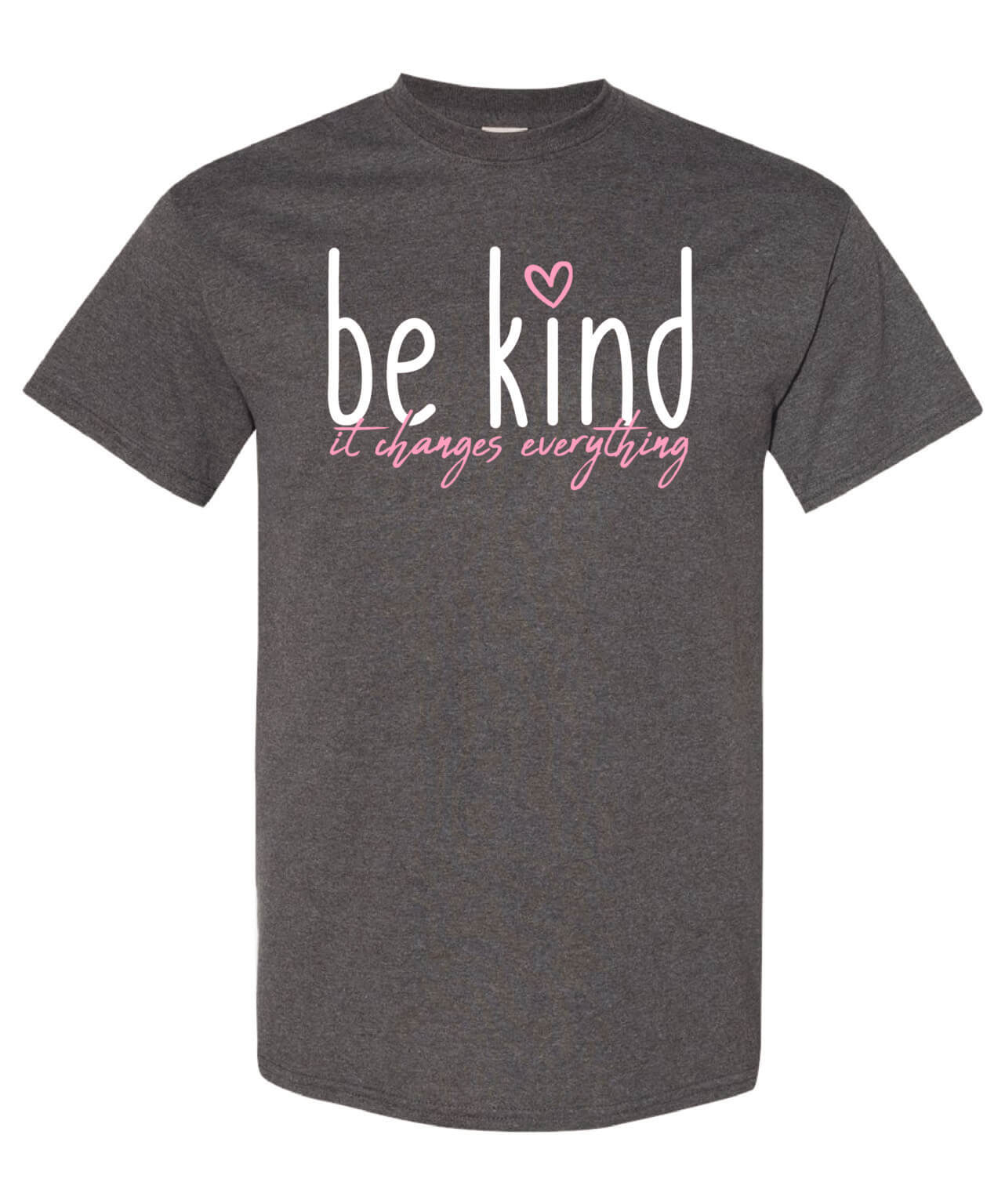 Kindness Shirt: Be Kind It Changes Everything – Customizable