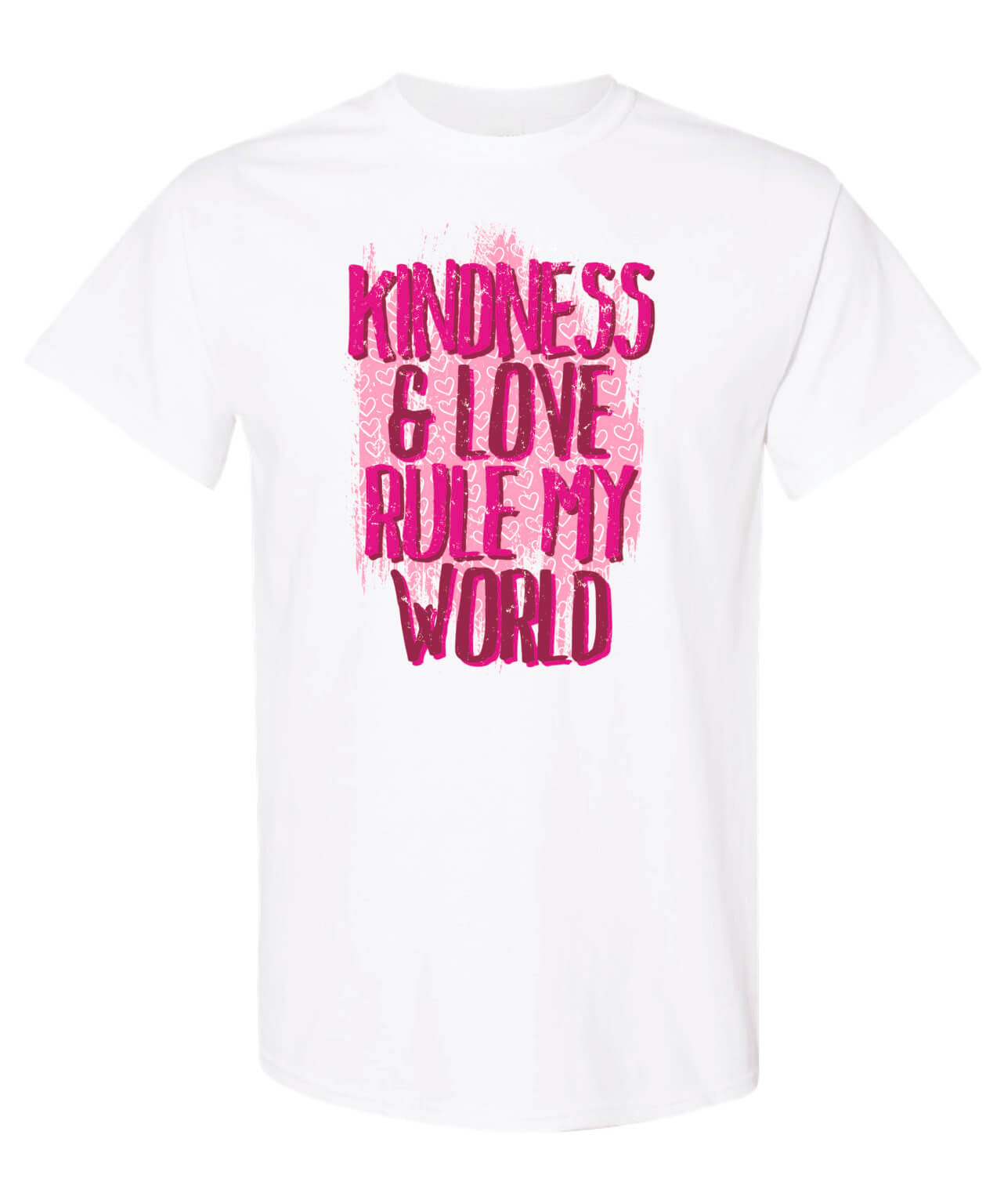 Kindness Shirt: Kindness & Love Rule My World – Customizable