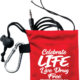 Celebrate Life. Live Drug Free. Red Ribbon Week Earbuds