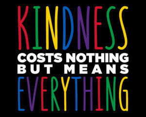 Kindness Costs Nothing Banner