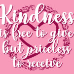 Kindness Is Free To Give Banner