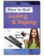 How To Quit Juuling and Vaping - DVD 2