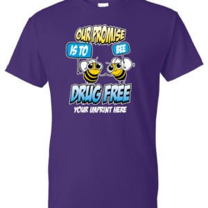 Our Promise Is To Be Drug Free Shirt