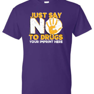Just Say No To Drugs Shirt