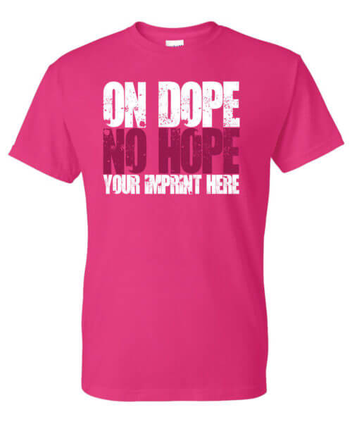 On Dope No Hope Drug Prevention Shirt