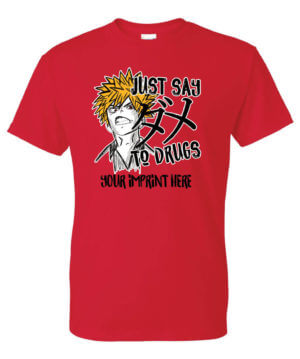 Just Say No To Drugs Anime Style Shirt