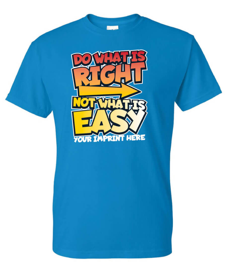 kindness-shirt-do-what-is-right-not-what-is-easy-customizable-nimco-inc-prevention