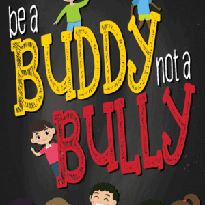 Bullying Banner: Be A Buddy Not A Bully