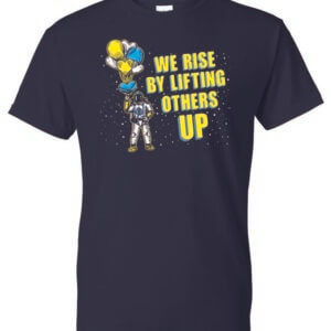 We Rise By Lifting Others Up Kindness Shirt