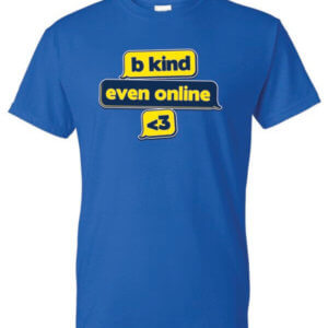 B Kind Even Online Shirt