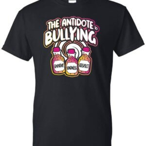 The Antidote to Bullying Shirt