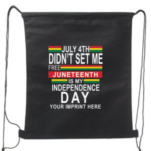 Juneteenth Is My Independence Day Black History Month Backpack