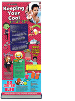 Keeping Your Cool, Why Say No - Retractable Banner 16