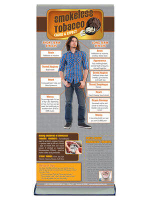 Cause & Effect: Smokeless Tobacco Retractable Banner
