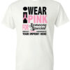 Wear Pink For Someone Special||