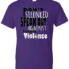Violence Prevention Shirt: Don't Be Silenced Speak Out Against School Violence