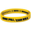 One Pill/Can Kill Bracelet