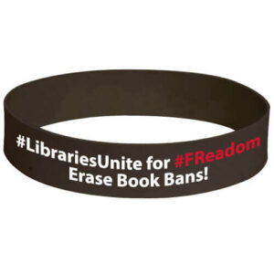#Libraries Unite for #FReadom Eraselet - A Bracelet That Erases|