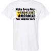 Make Every Day A Smoke Free America Tobacco Prevention Shirt|blank_title_product|