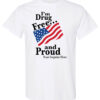 I'm drug free and proud. Drug prevention shirt.|blank_title_product|