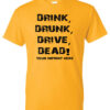 Drink Drunk Drive Dead Alcohol Prevention Shirt|blank_title_product