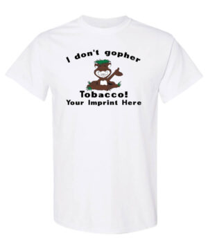 I Don't Gopher Tobacco Prevention Shirt|blank_title_product|