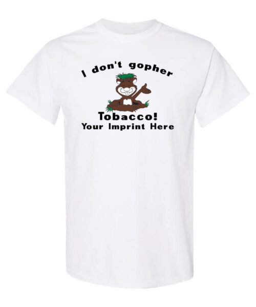 I Don't Gopher Tobacco Prevention Shirt|blank_title_product|