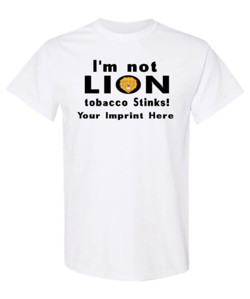 I'm Not Lion Tobacco Prevention Shirt|blank_title_product||