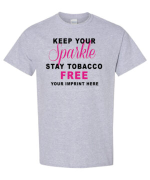 Keep Your Sparkle Tobacco Prevention Shirt|blank_title_product|