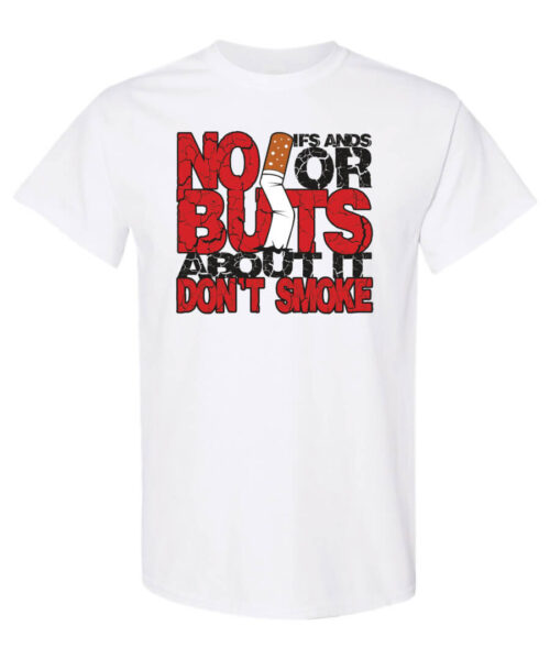 No Ifs Ands Or Butts Tobacco Prevention Shirt|blank_title_product