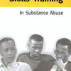 Counseling Skills Training in Substance Abuse Vol.1:  Family Counseling (44 min. DVD)