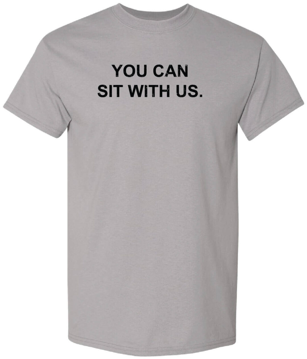 Bullying Prevention Shirt: You Can Sit With Us.