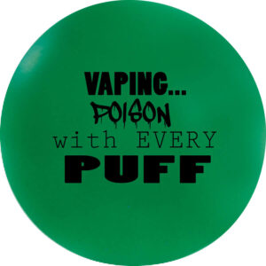 VAPING...POISON with every PUFF Stress Reliever Ball|VAPING...POISON with every PUFF Stress Reliever Ball