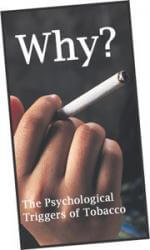 Why? The Psychological Triggers of Tobacco - DVD