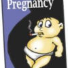 Smoking and Pregnancy (15 min. DVD)