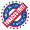 That's My ID! Tobacco Free! Stickers
