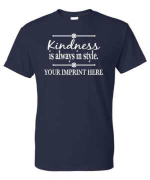 Kindness Is Always In Style Shirt||