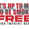 Tobacco Prevention Banner: It’s Up To Me To Be Smoke Free - Customizable