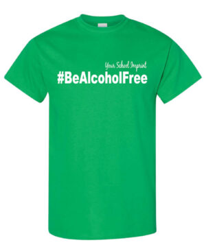 Be Alcohol Free shirt|