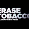 Tobacco Prevention Banner: Erase Tobacco - Customizable