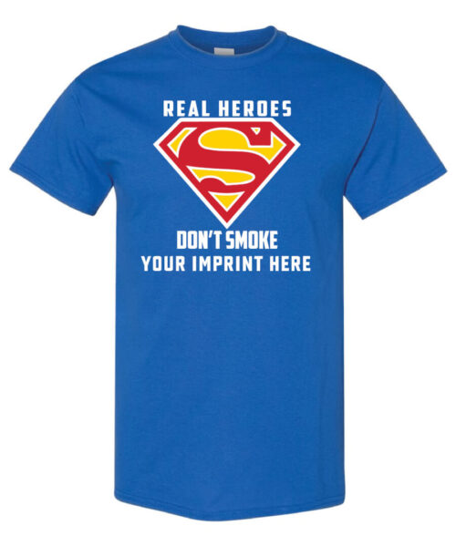 Real Heroes Don't Smoke Tobacco Prevention Shirt|
