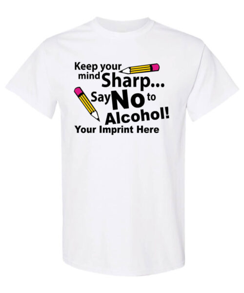 Keep your mind sharp. Say no to alcohol shirt|