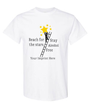 Reach for the stars. Stay alcohol free shirt