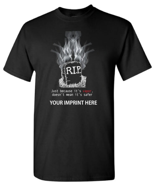 Just because it's vapor doesn't mean it's safer. Vaping prevention shirt|
