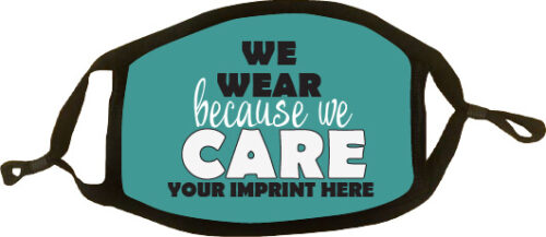 WE WEAR BECAUSE WE CARE-100|Face Mask with adjustable straps|||We Wear Because We Care Face Mask|Face Mask|||