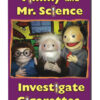 Timmy and Mr. Science Investigate Cigarettes DVD|Timmy and Mr. Science Investigate Cigarettes DVD