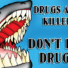 Drugs Are Killers. Don't Do Drugs Poster