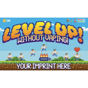 Vaping Prevention Banner (Customizable): Level Up Without Vaping